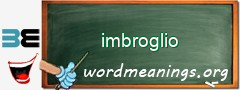 WordMeaning blackboard for imbroglio